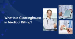 Read more about the article What is a Clearinghouse in Medical Billing?